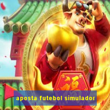 aposta futebol simulador